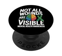 Not All Wounds Are Visible Mental Health Mental Wellness PopSockets Adhesive PopGrip