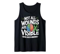 Not All Wounds are Visible Mental Health Mental Wellness Tank Top
