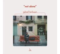 NOT ALONE - GABRIEL BIRNBAUM