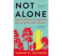 Not Alone