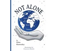 NOT ALONE: Finding Comfort and Hope in His Loving and Faithful Presence