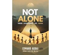 Not Alone: Turning Discouragement into Purpose