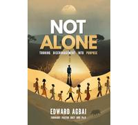 Not Alone: Turning Discouragement into Purpose