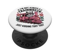 Not Always a Trainwreck Funny Raccoon Train Humor PopSockets Adhesive PopGrip