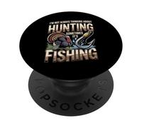 Not Always Thinking About Hunting Sometimes Its Fishing PopSockets Adhesive PopGrip