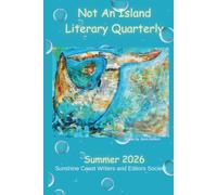 Not An Island Literary Quarterly: Summer 2026