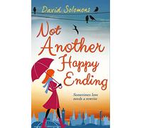 Not Another Happy Ending: A Contemporary Rom Com About a Publisher and His Blocked Author