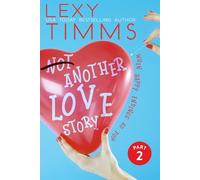 Not Another Love Story - Part 2 (Not Another Love Story Series)