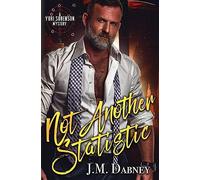 Not Another Statistic: 1 (A Yuri Sorenson Mystery)