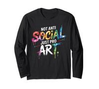 Not AntiSocial Just Pro Art Teacher Introverts & Creatives Long Sleeve T-Shirt