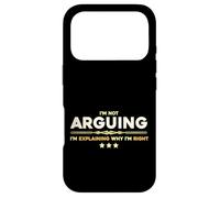 Not Arguing Just Explaining Why I'm Right Debate Argument Case for iPhone 17 Pro