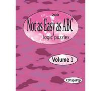 Not as Easy as ABC Logic Puzzle Vol One