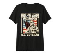 Not As Lean Still As Mean Always A U.S. Veteran Veterans Day Premium T-Shirt