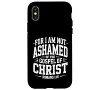 Not Ashamed Gospel Bible Verse God Jesus Christian Case for iPhone X/XS