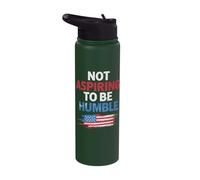 Not Aspiring to Be Humble USA Flag Stainless Steel Insulated Water Bottle