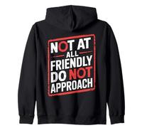 Not At All Friendly Do Not Approach Funny Introvert Humor Zip Hoodie