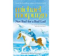 Not Bad For A Bad Lad: a story of friendship, hope and second chances