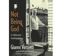 Not Being God: A Collaborative Autobiography