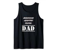 Not Biological Adoptive Foster But Dad T-shirt for Fathers Tank Top