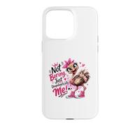 Not Boring Just Unapologetically Me Ostrich Case for iPhone 15 Pro Max