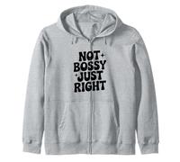Not Bossy Just Right Funny for Strong Women Zip Hoodie
