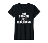 Not Broken Just Rebuilding Trauma Healing Journey Motivation Value Graphic T-Shirt, Women, Black, L