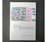 Not by Genes Alone - How Culture Transformed Human Evolution