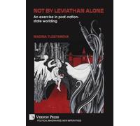 Not by Leviathan alone: An exercise in post-nation-state worlding (Political Imaginaries: New Imperatives)