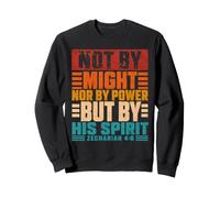 Not by Might Nor Power Zechariah 4:6 Christian Vintage Sweatshirt
