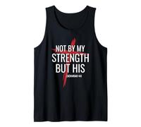 Not By My Strength but his God Jesus Cross Christian Faith Tank Top