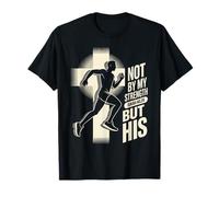 Not by My Strength But His Isaiah 40 29 Runner T-Shirt