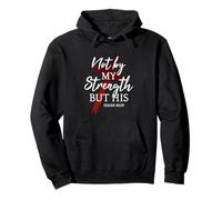 Not By My Strength But His Jesus God Cross Christian Faith Pullover Hoodie