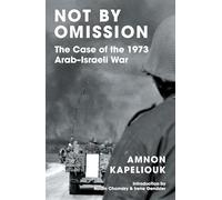 Not by Omission: The Case of the 1973 Arab-Israeli War