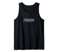 Not chasing perfection! Tank Top