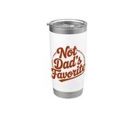 Not Dad's Favorite Stainless Steel Insulated Tumbler