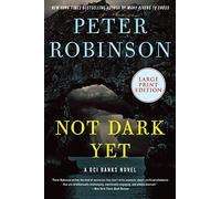 Not Dark Yet: A DCI Banks Novel: 27 (Inspector Banks Novels)
