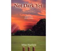 Not Dark Yet : A Very Funny Book About a Very Serious Game