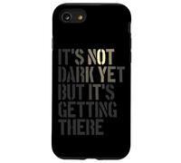 Not Dark Yet But Getting There, Realist, Pessimist Case for iPhone SE (2020) / 7/8