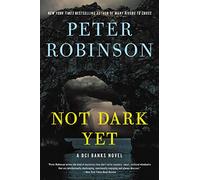 Not Dark Yet (Inspector Banks, 27)