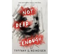Not Dead Enough