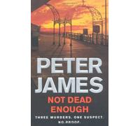 Not Dead Enough: Written by Peter James, 2007 Edition, (Reprint) Publisher: Pan [Paperback]