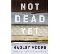 Not Dead Yet and Other Stories