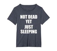 Not Dead Yet Just Sleeping, I'm Not Dead Yet T-Shirt, Women's Plus, Heather Blue, 1X