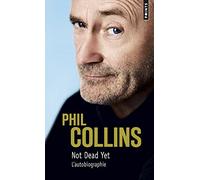 Not Dead Yet - L'Autobiographie (Points documents)
