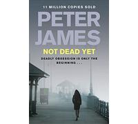 Not Dead Yet (Roy Grace) by Peter James (2012-06-07)