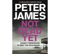Not Dead Yet (Roy Grace): Written by Peter James, 2014 Edition, Publisher: Pan [Paperback]