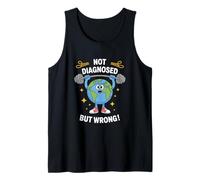 Not Diagnosed, But Something Is Wrong Mental Tank Top