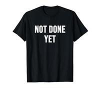 Not Done Yet Value Graphic T-Shirt, Men, Black, XL