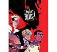Not Drunk Enough Vol. 2 : Volume 2