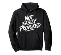 Not Easily Provoked Calm Sarcastic Attitude - Pullover Hoodie